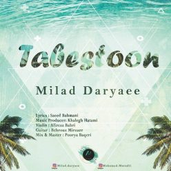 Milad Daryaee – Tabestoon
